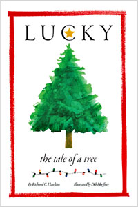 Lucky The Tale of a Tree illustrated by deb hoeffner